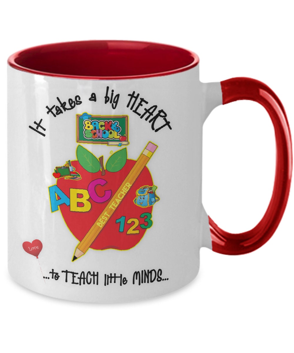 Teacher Appreciation Mug It Takes a Big Heart to Teach Minds