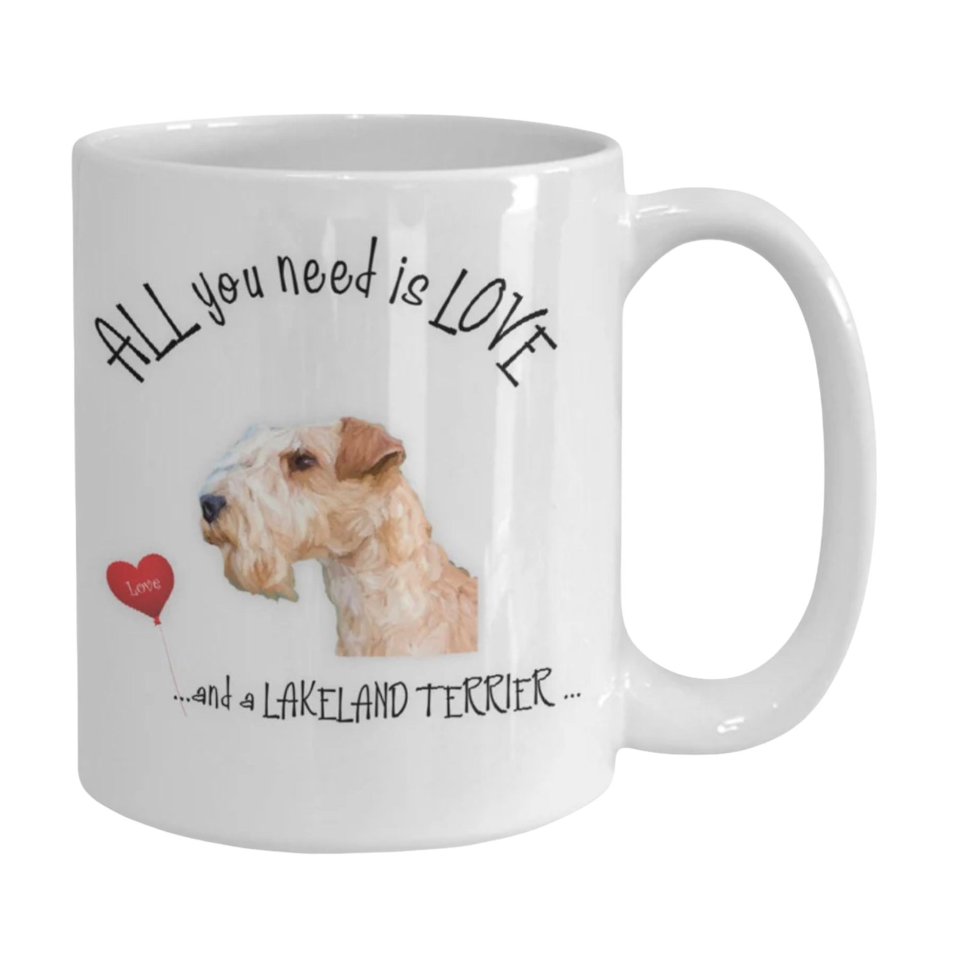 All You Need Is Love and a Lakeland Terrier Coffee Mug
