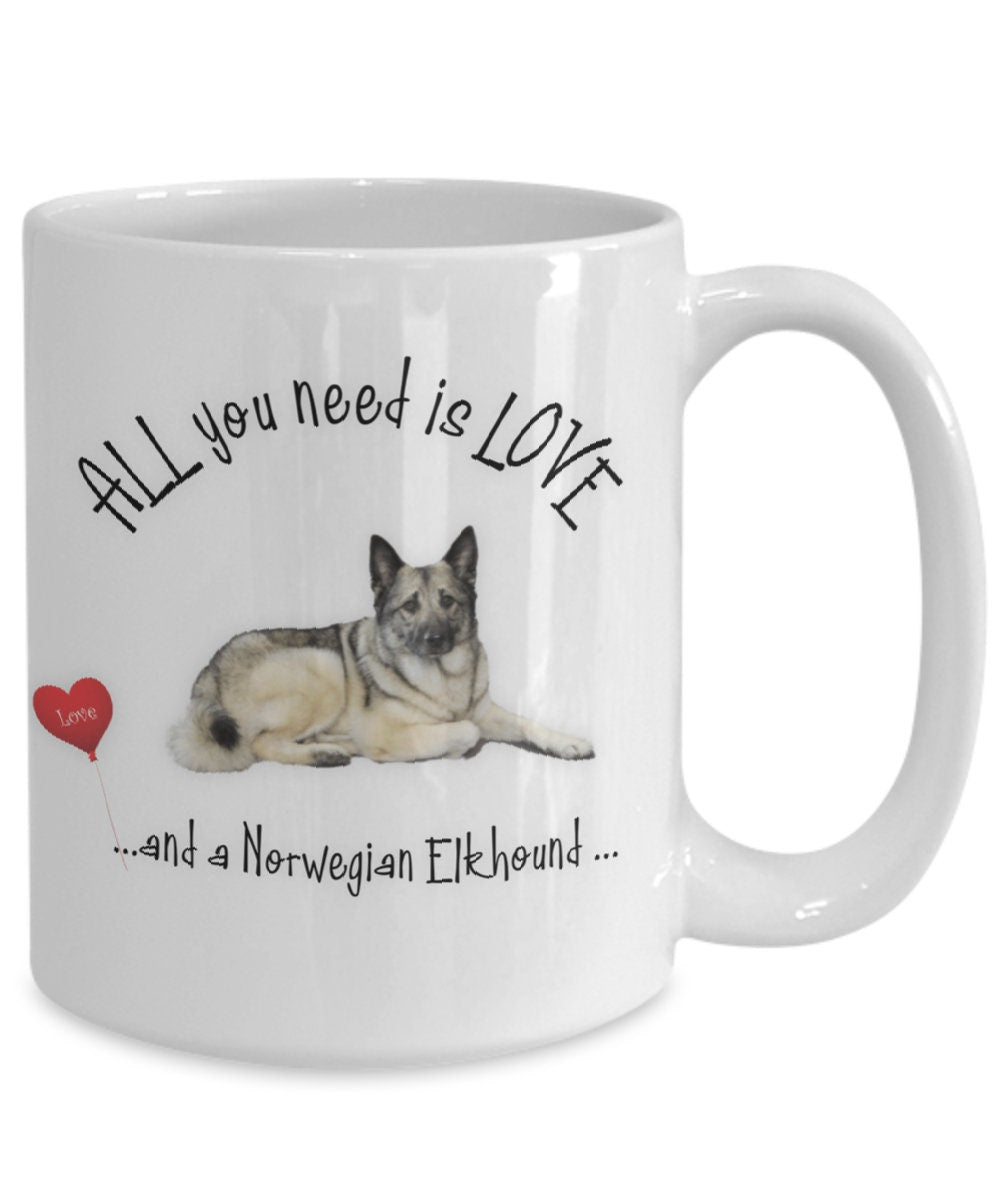 All you need is love and a Norwegian Elkhound coffee mug