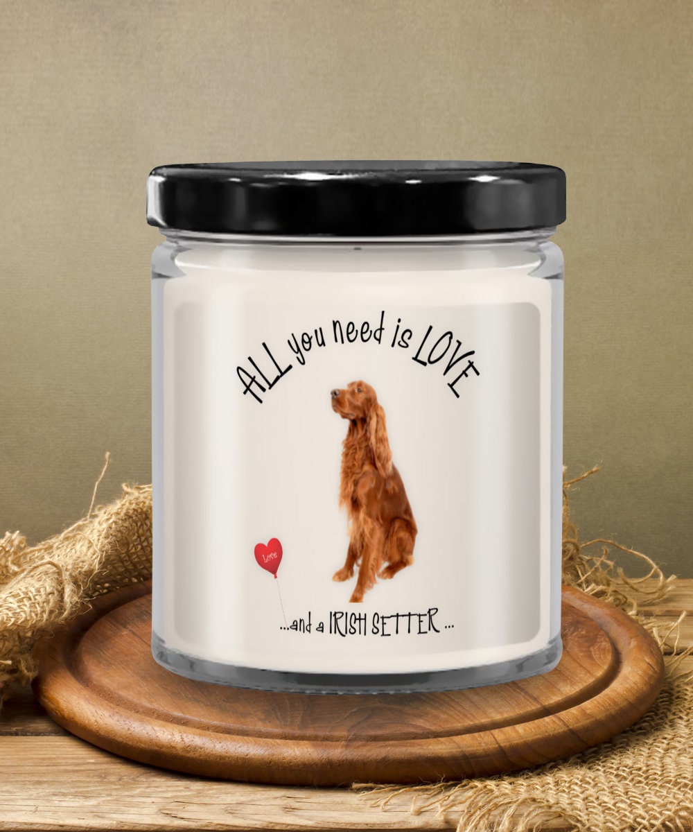 All you need is love and an Irish Setter dog candle gift
