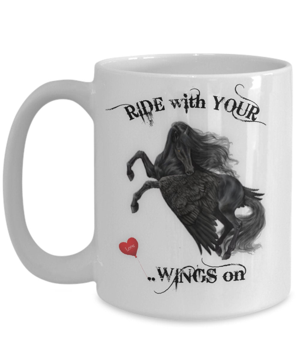 Ride With Your Wings On Horse Coffee Mug Gift for Horse Lovers