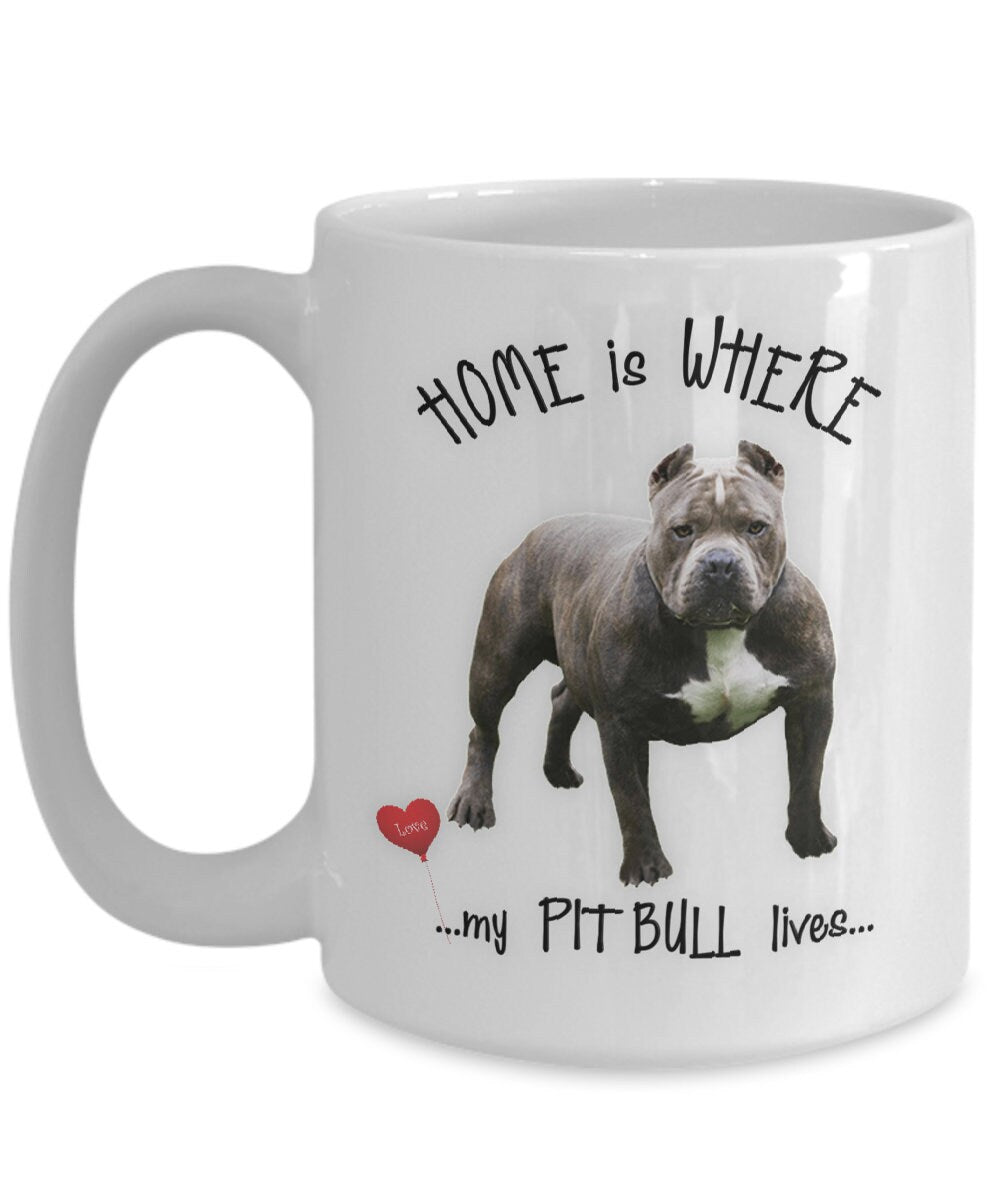 Home Is Where My Pit Bull Lives Coffee Mug for Dog Lovers