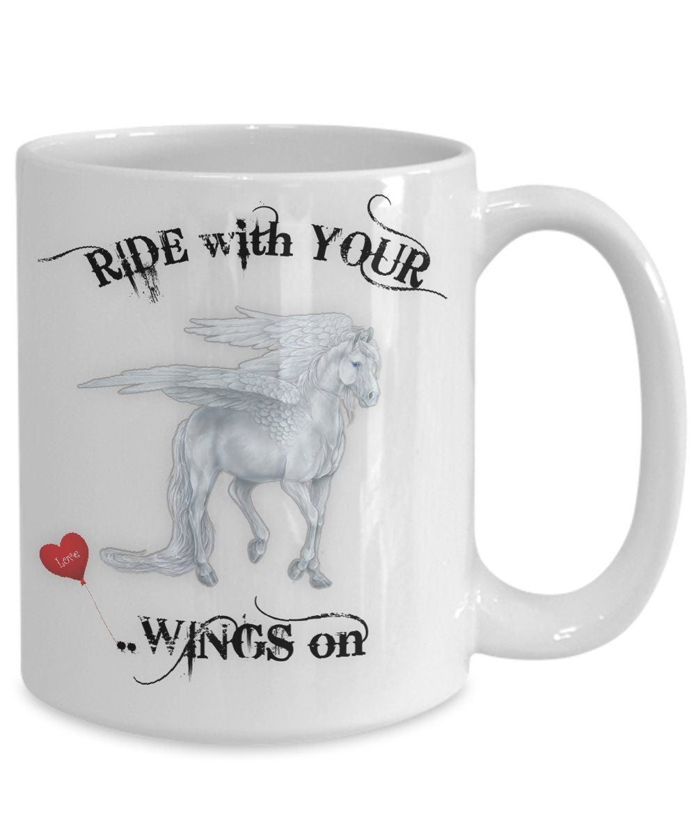 Ride with Your Wings on Horse Mug Perfect Gift for Horse Lovers