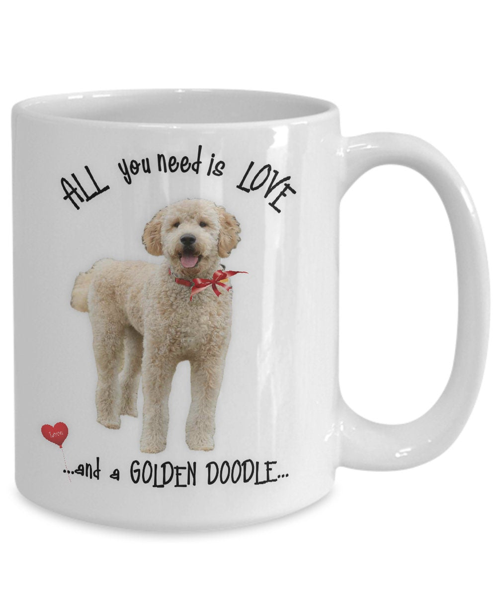 All you need is love and a golden doodle ceramic mug