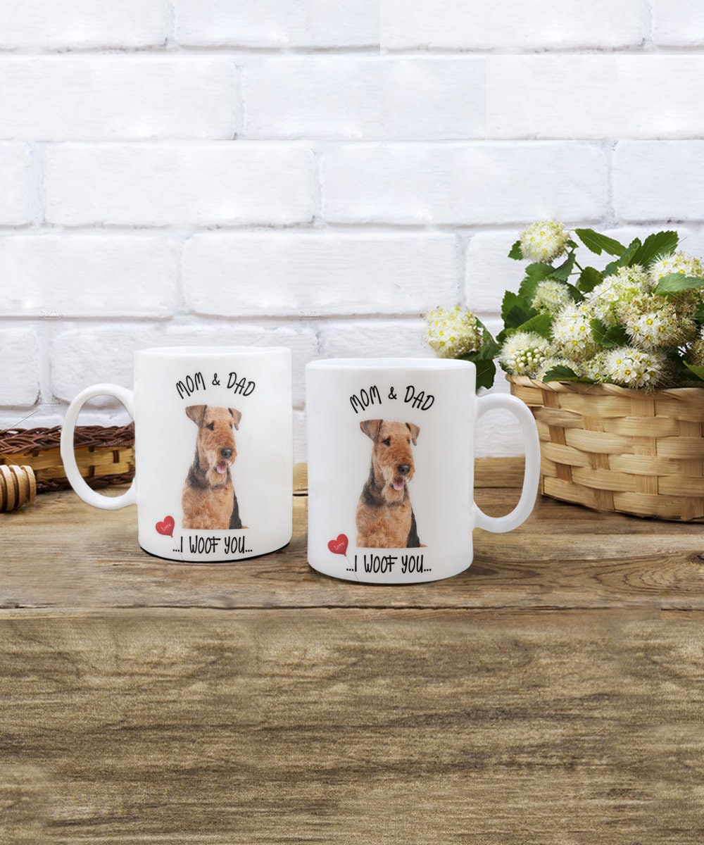 Airedale Dog Mug Mom and Dad I Woof You Gift Coffee Cup