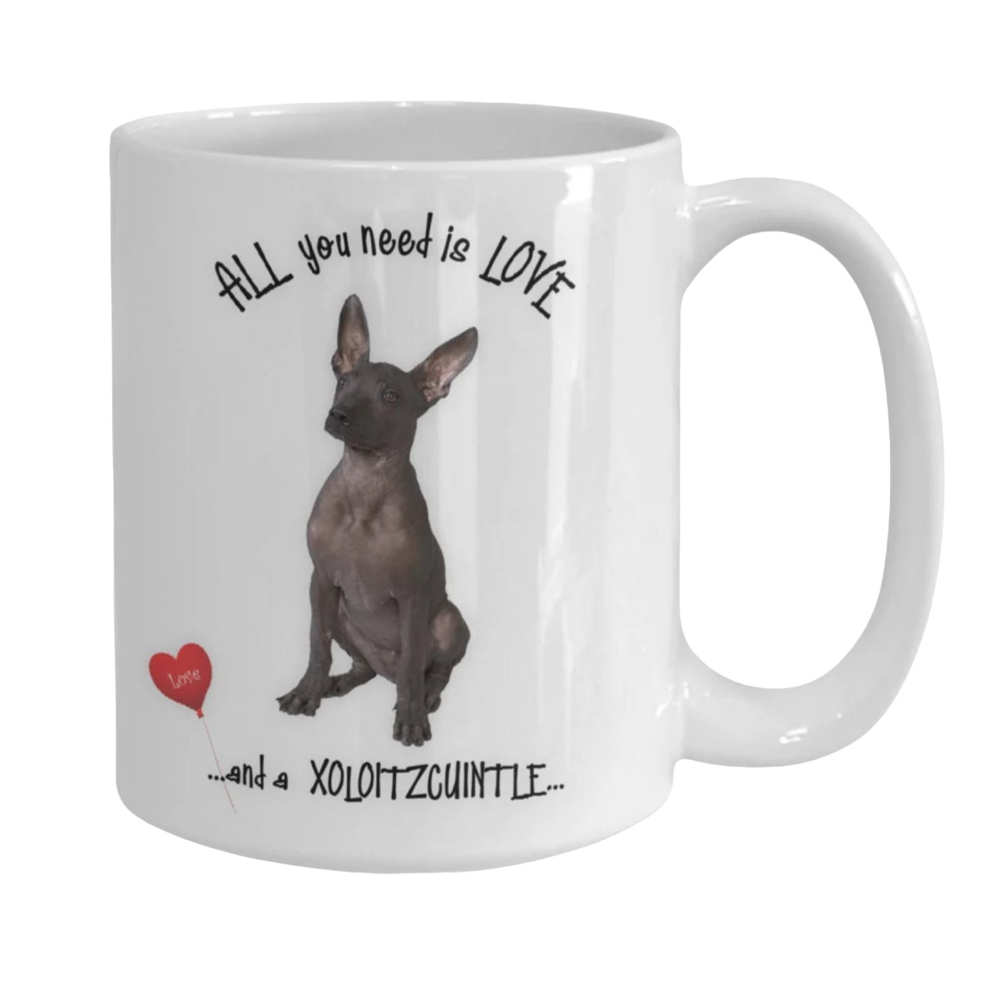 All you need is love and a Xoloitzcuintle dog mug