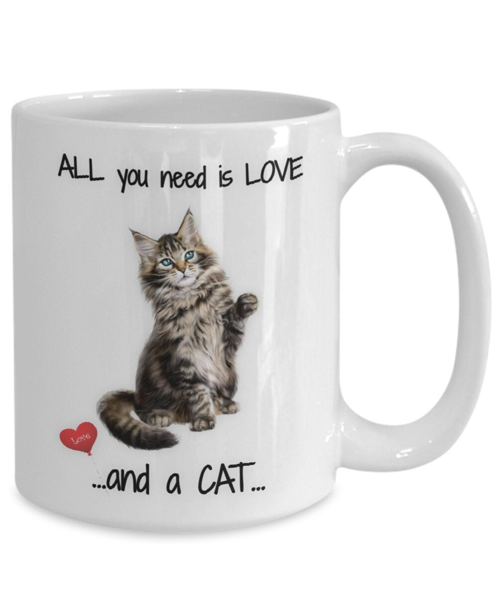 All you need is love and a cat coffee mug gift for her
