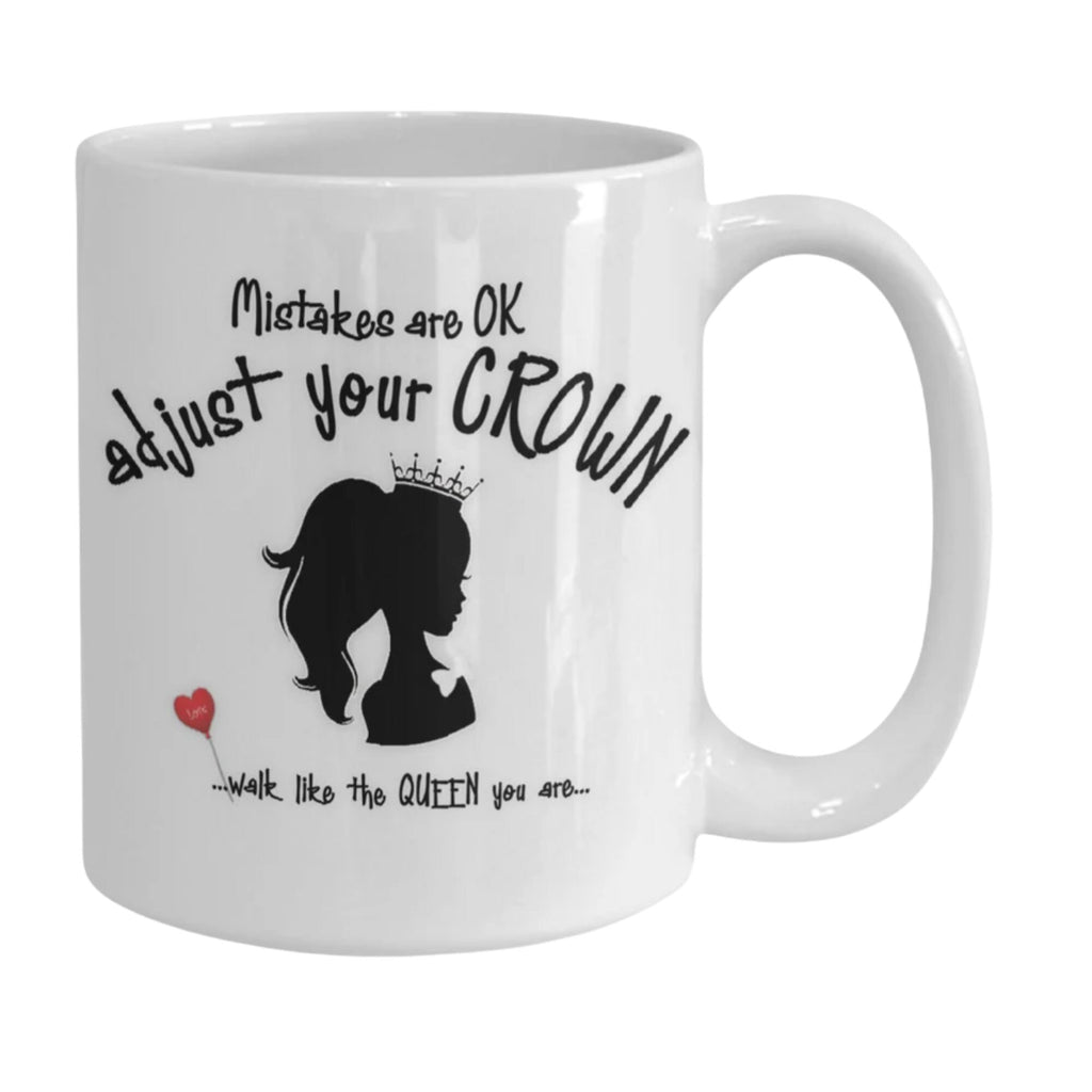 Life Quote Daughter Mug Adjust Your Crown Queen Gift Cup