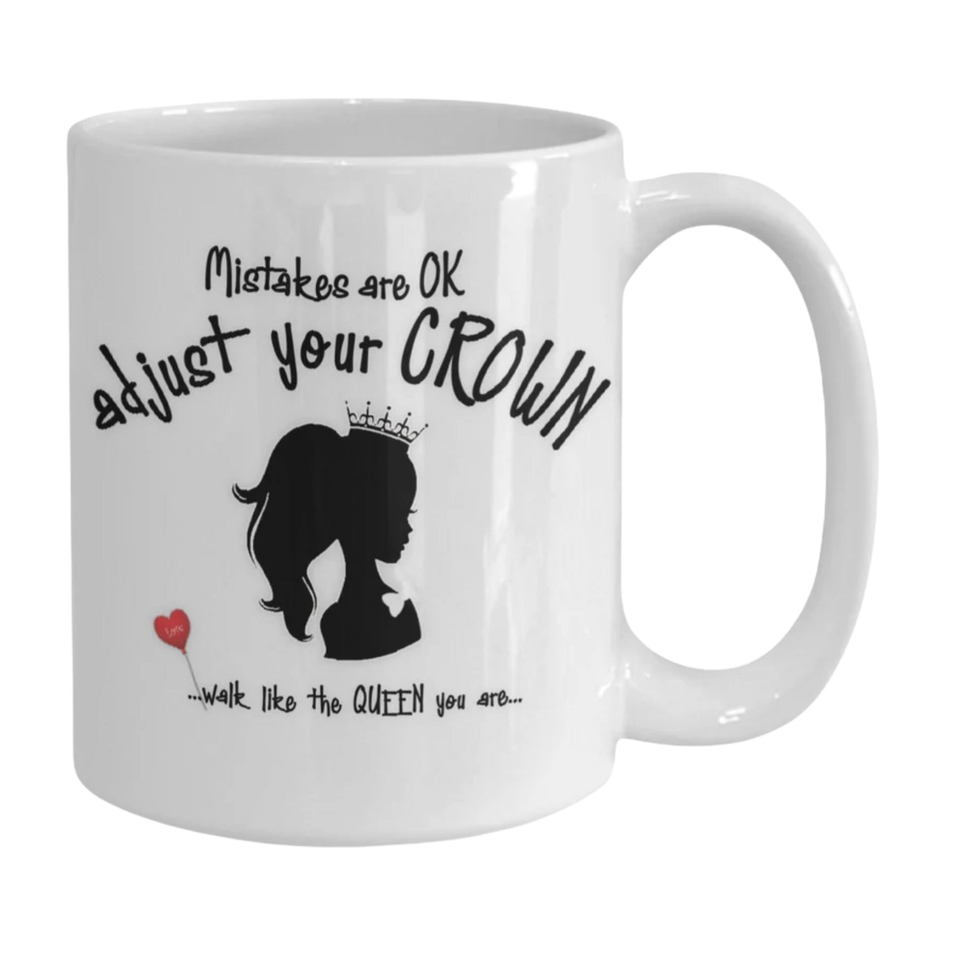 Life Quote Daughter Mug Adjust Your Crown Queen Gift Cup