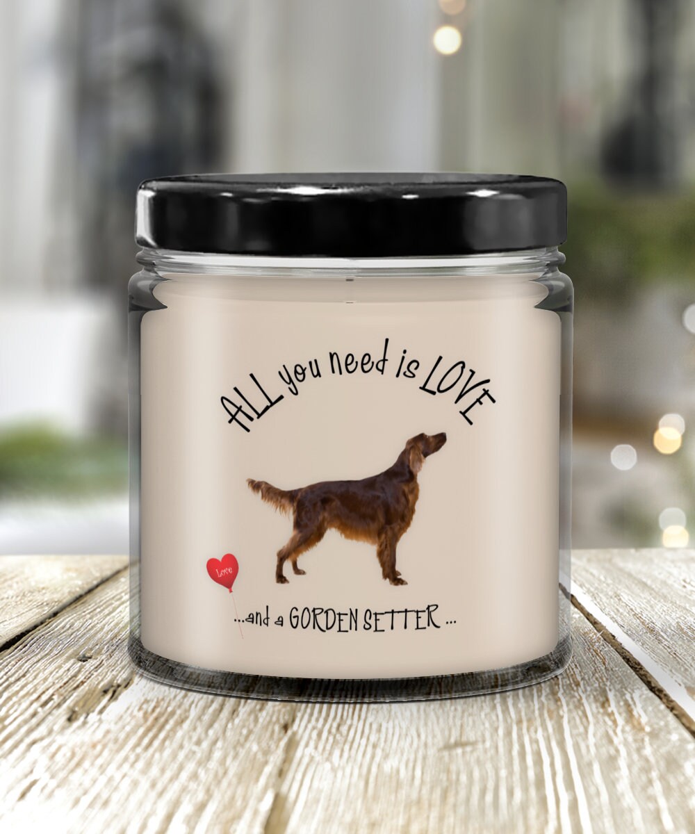 Gorden Setter Dog Candle Gift for Dog Lovers All You Need Is Love