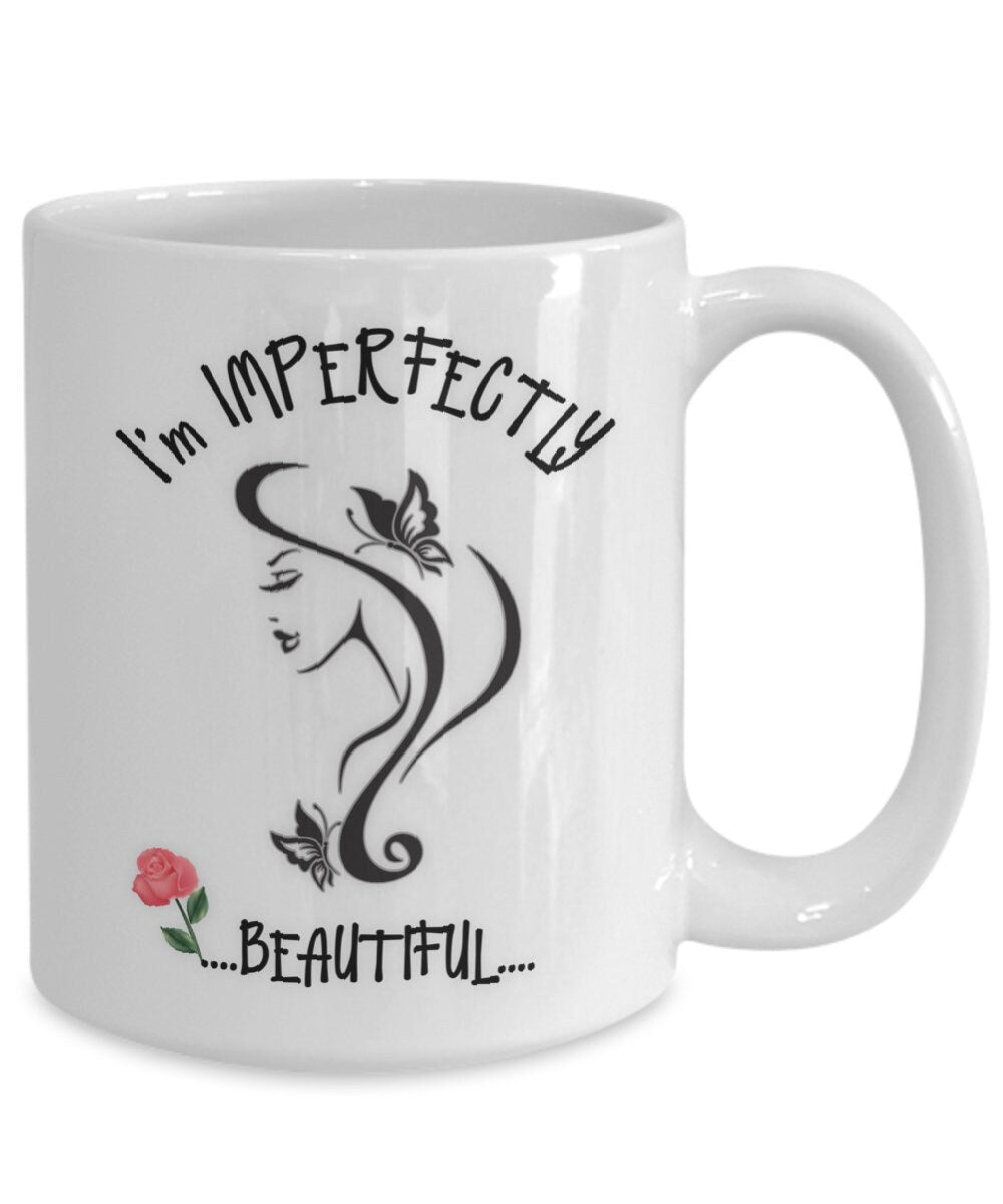 Imperfectly Beautiful Inspirational Coffee Mug for Gifting