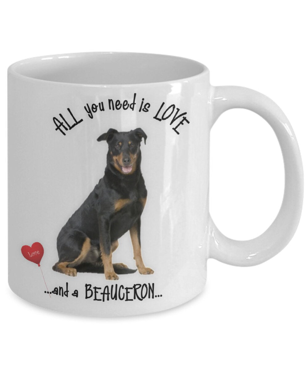 All you need is love and a Beauceron coffee mug gift