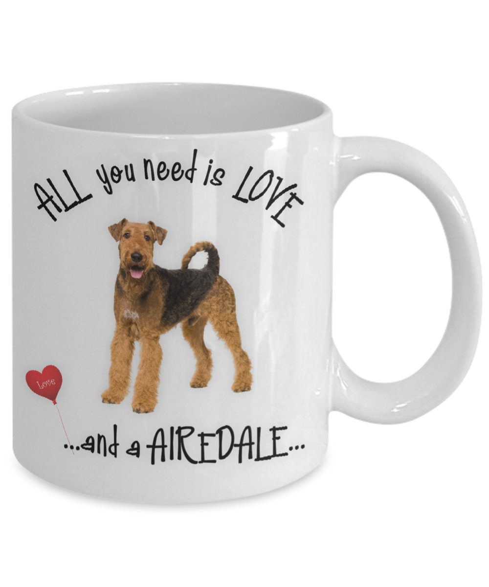All You Need Is Love and an Airedale Mug for Dog Lovers