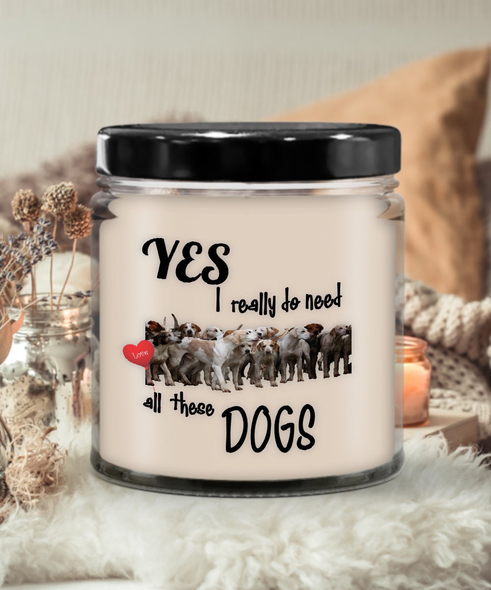 Dog gift Dog candle Yes i really need these dogs candle
