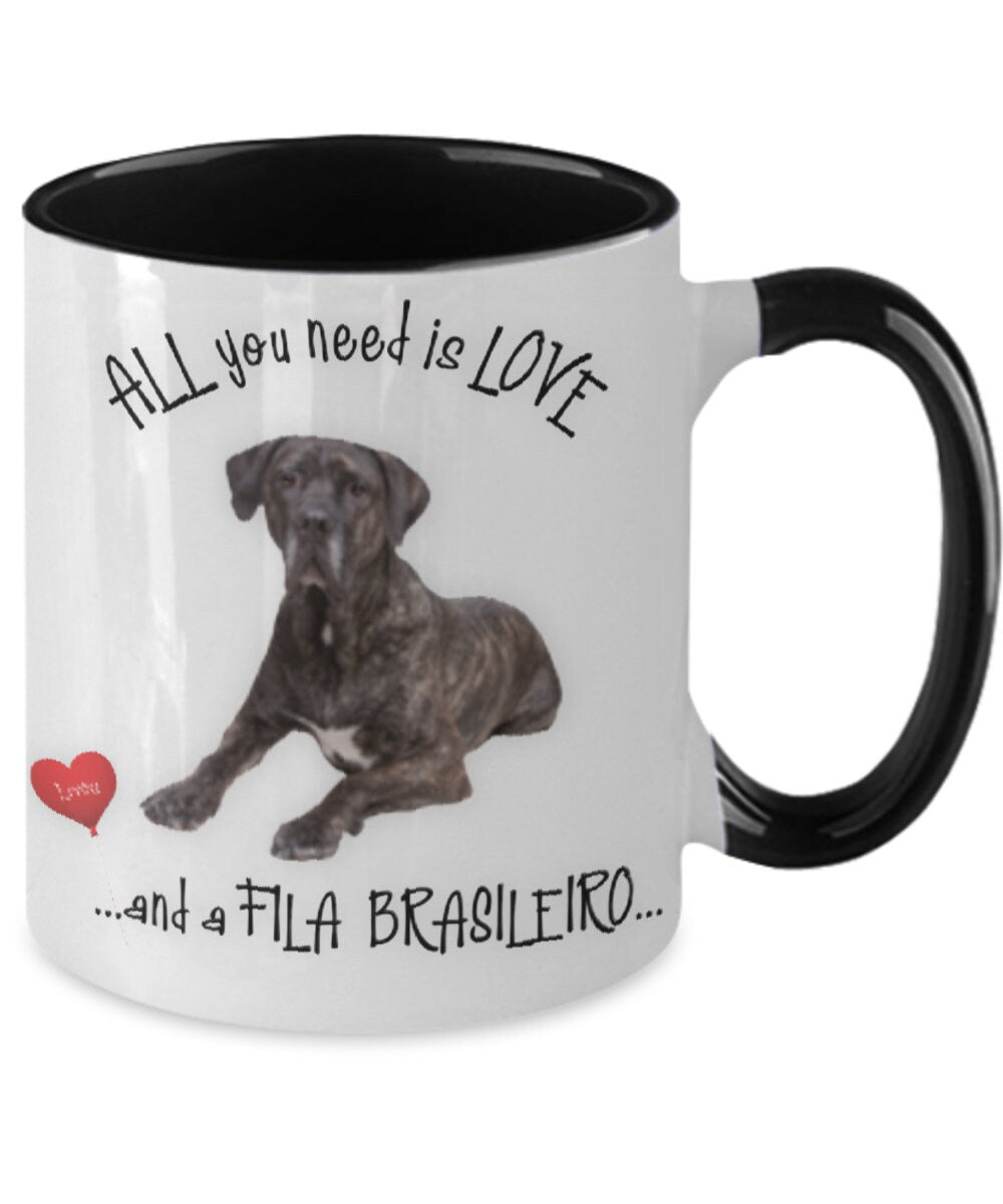 All You Need Is Love and a Fila Brasileiro Dog Mug