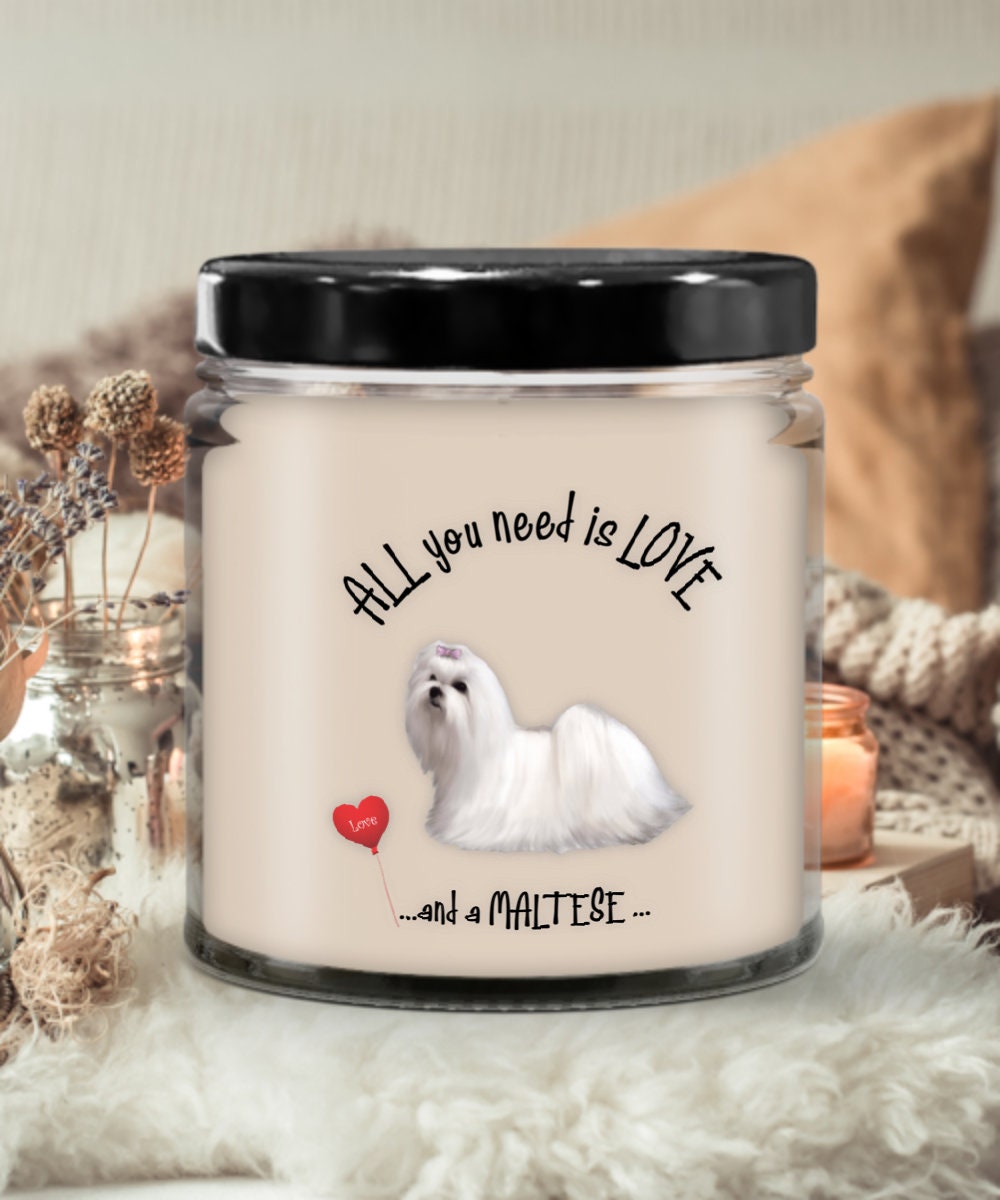 All you need is love and a Maltese dog candle gift