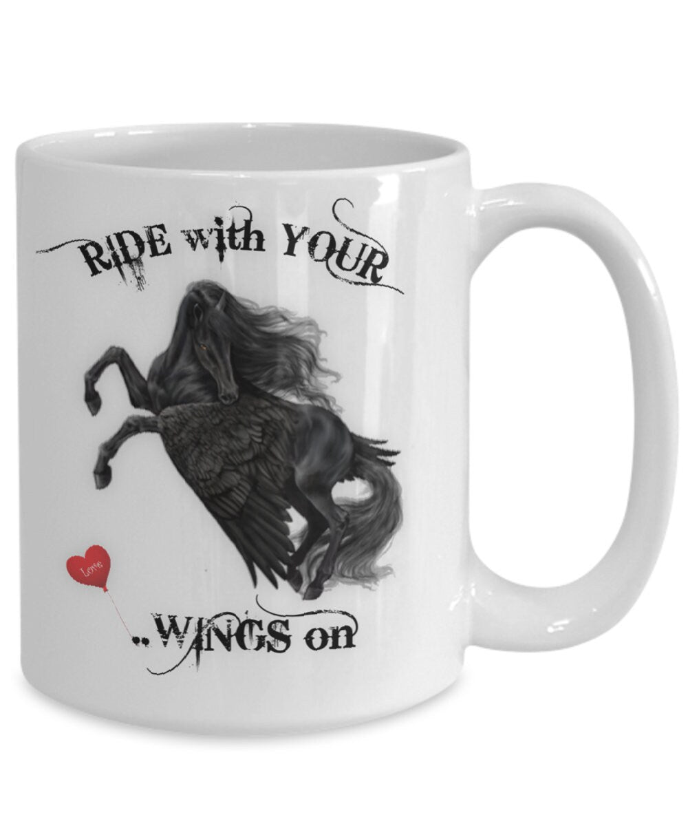 Ride With Your Wings On Horse Coffee Mug Gift for Horse Lovers