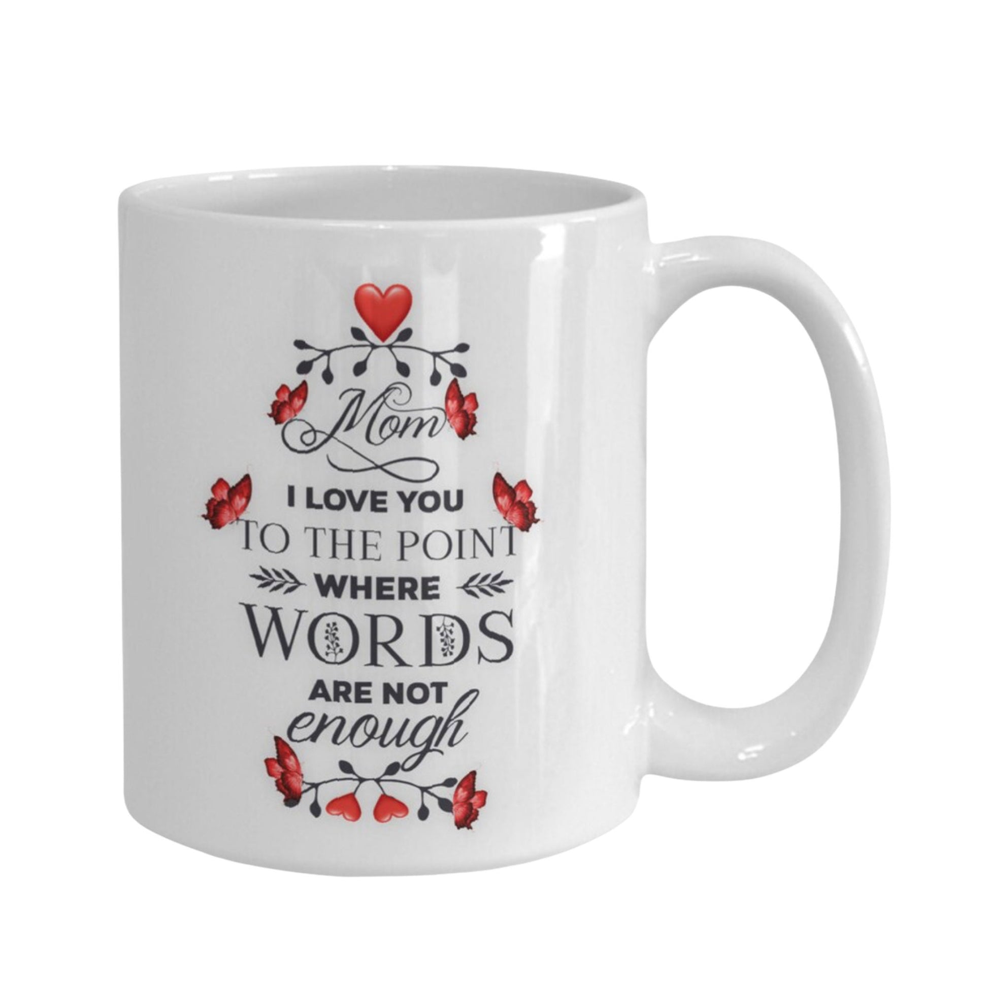 I love you Mom mug heartfelt quote gift for mothers