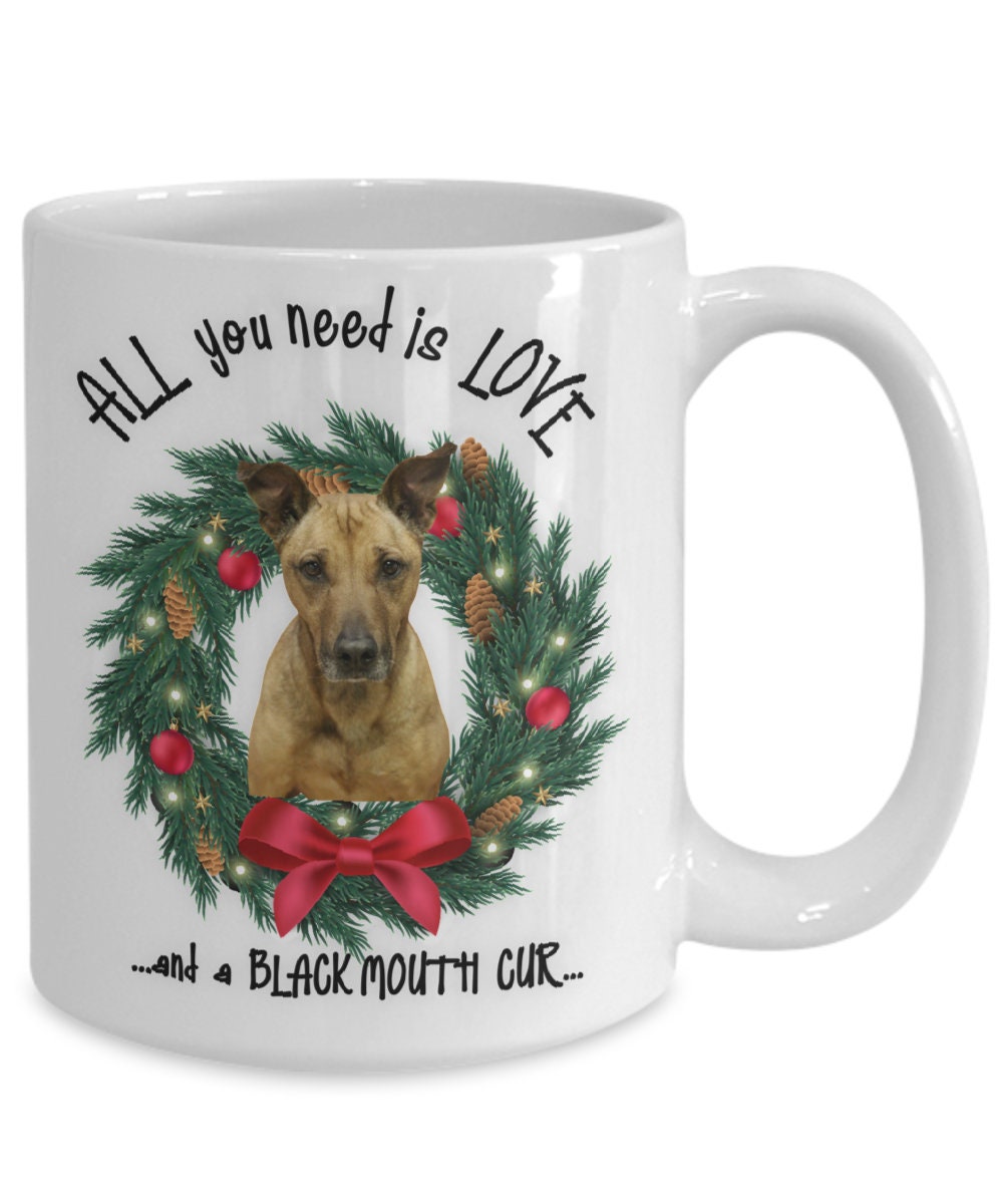 All You Need Is Love and a Black Mouth Cur Wreath Mug