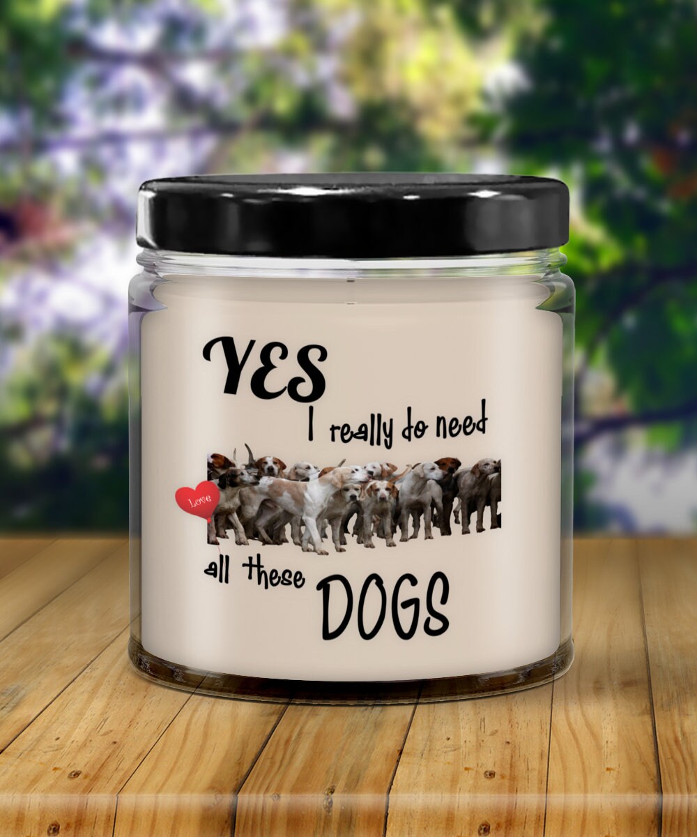Dog gift Dog candle Yes i really need these dogs candle