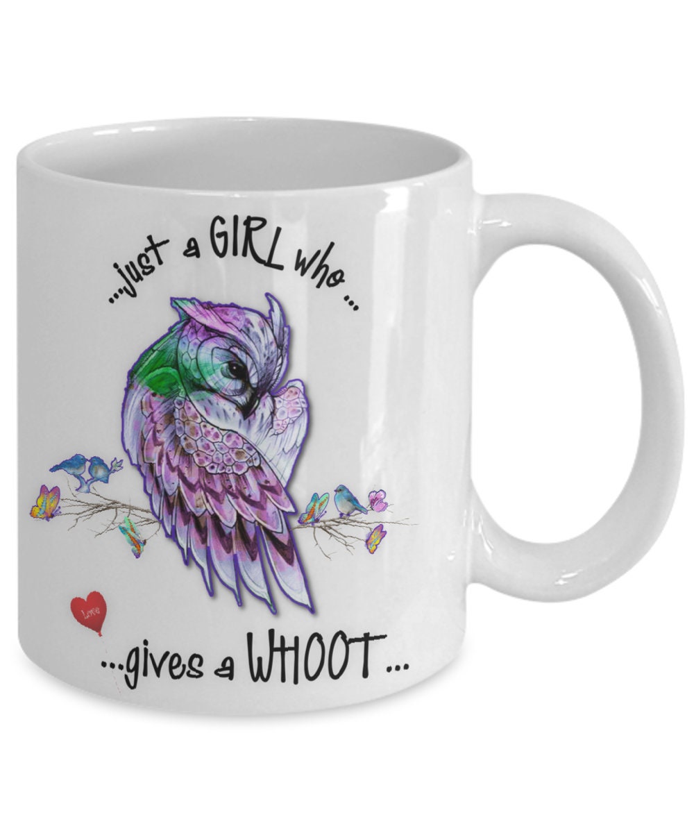 Just a girl who gives a whoot owl mug gift for mom or owl lover