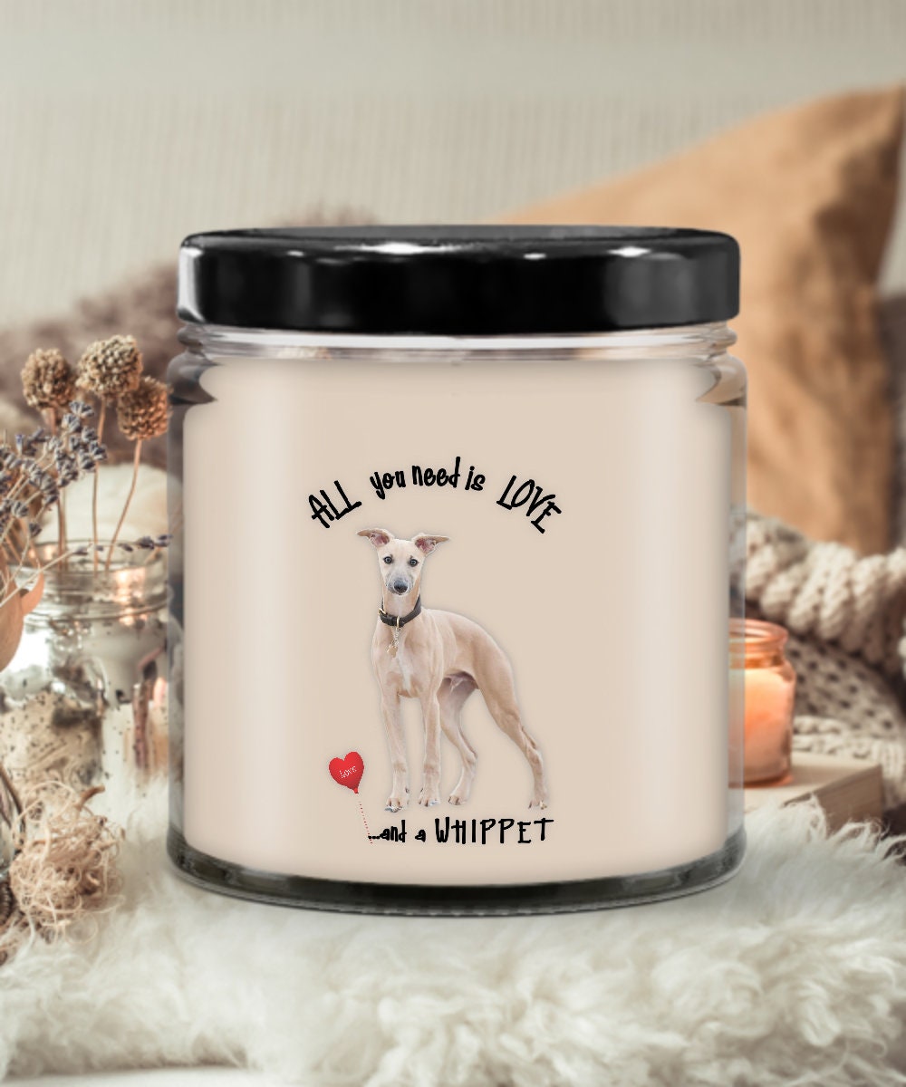All you need is love and a Whippet dog candle gift