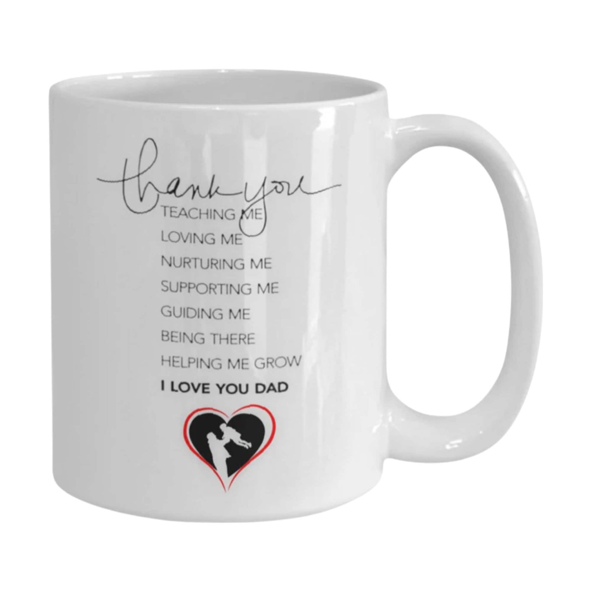 Life quote mug for Dad with thank you message and love design