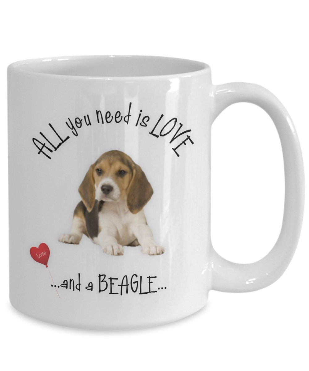 All you need is love and a beagle coffee mug gift