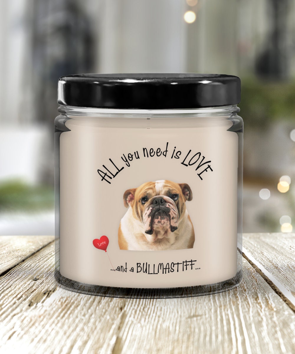 All you need is love and a Bullmastiff dog candle gift
