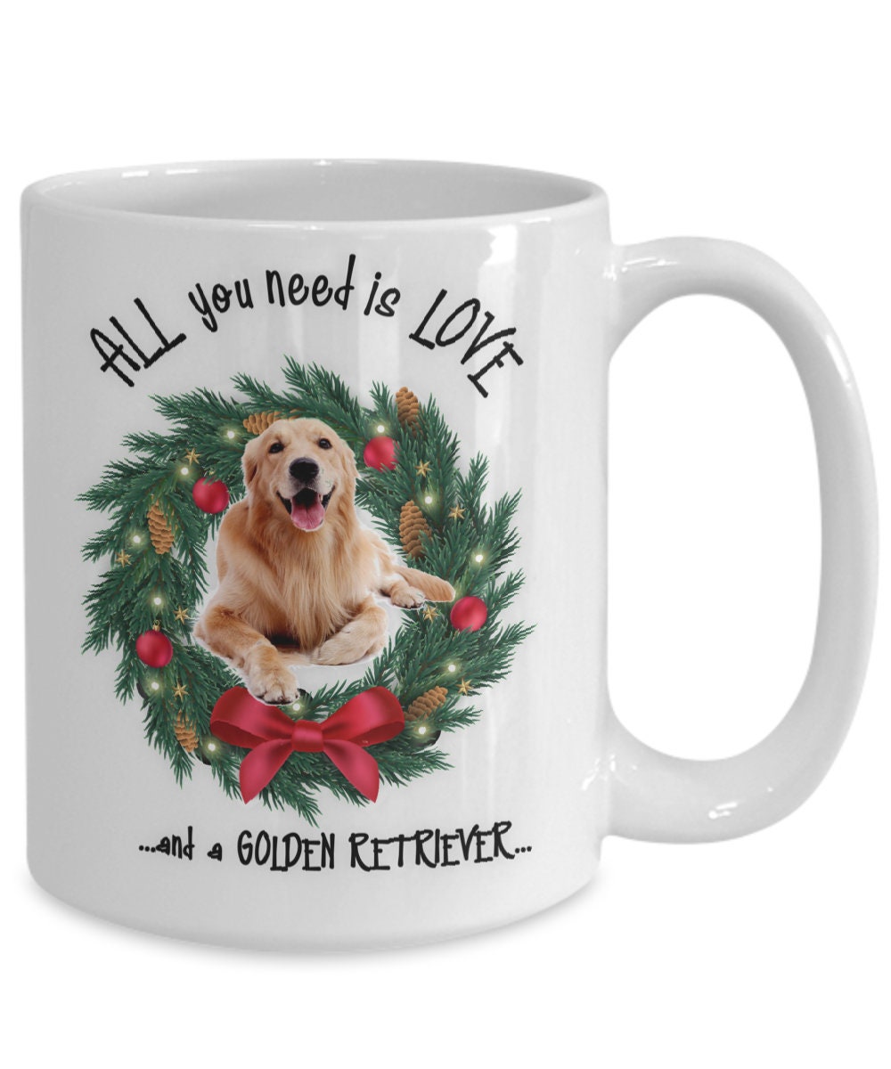 All You Need Is Love and a Golden Retriever Christmas Mug