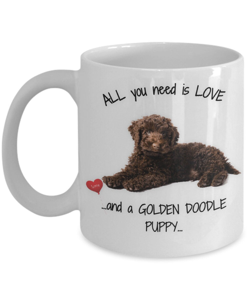 All you need is love and a golden doodle puppy mug