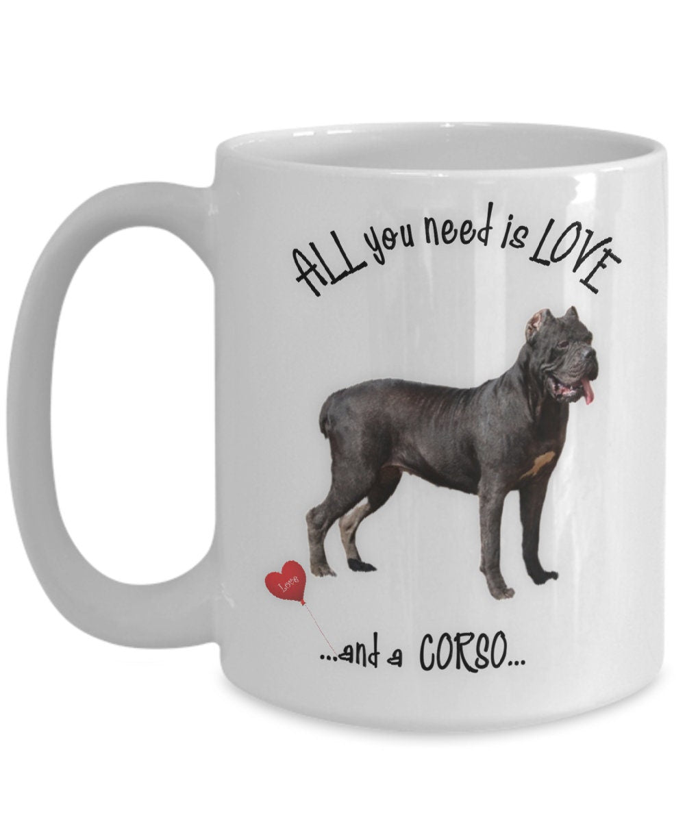 All You Need Is Love and a Corso Coffee Mug Gift