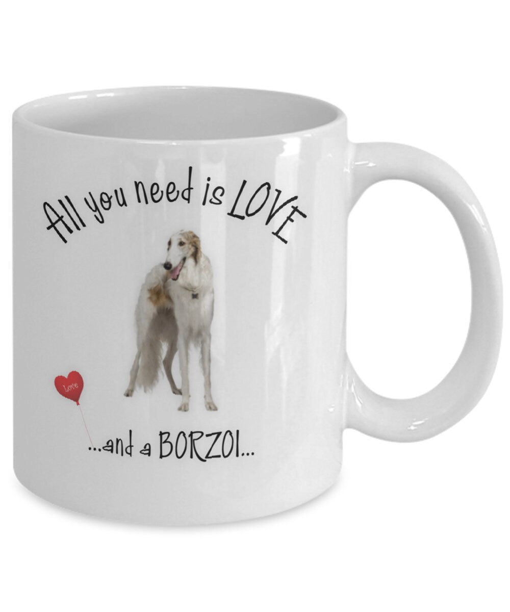 All you need is love and a Borzoi coffee mug gift