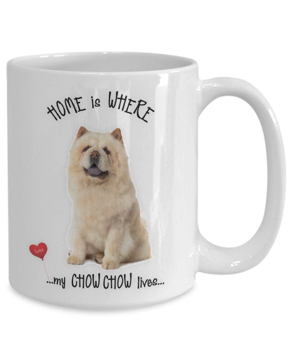 Home Is Where My Chow Chow Lives Coffee Mug