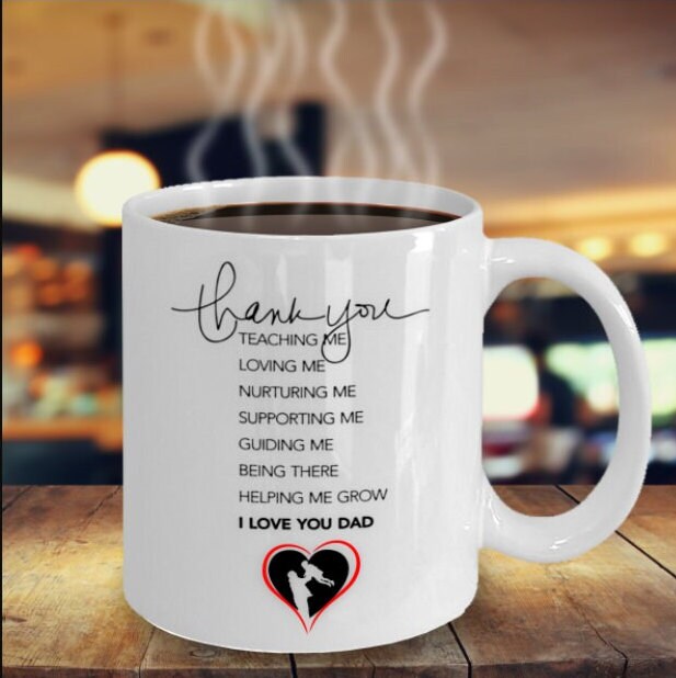 Life quote mug for Dad with thank you message and love design