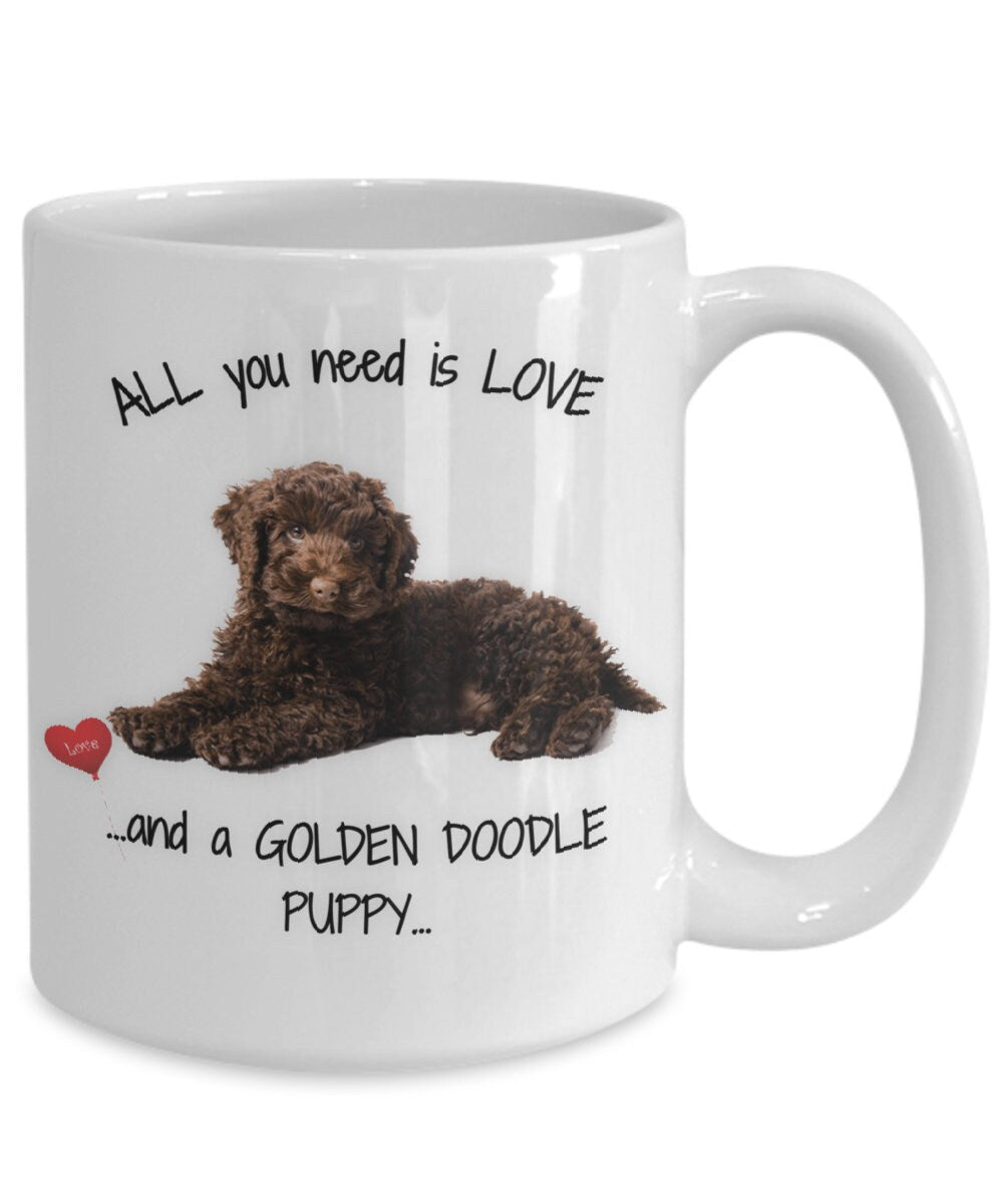 All you need is love and a golden doodle puppy mug