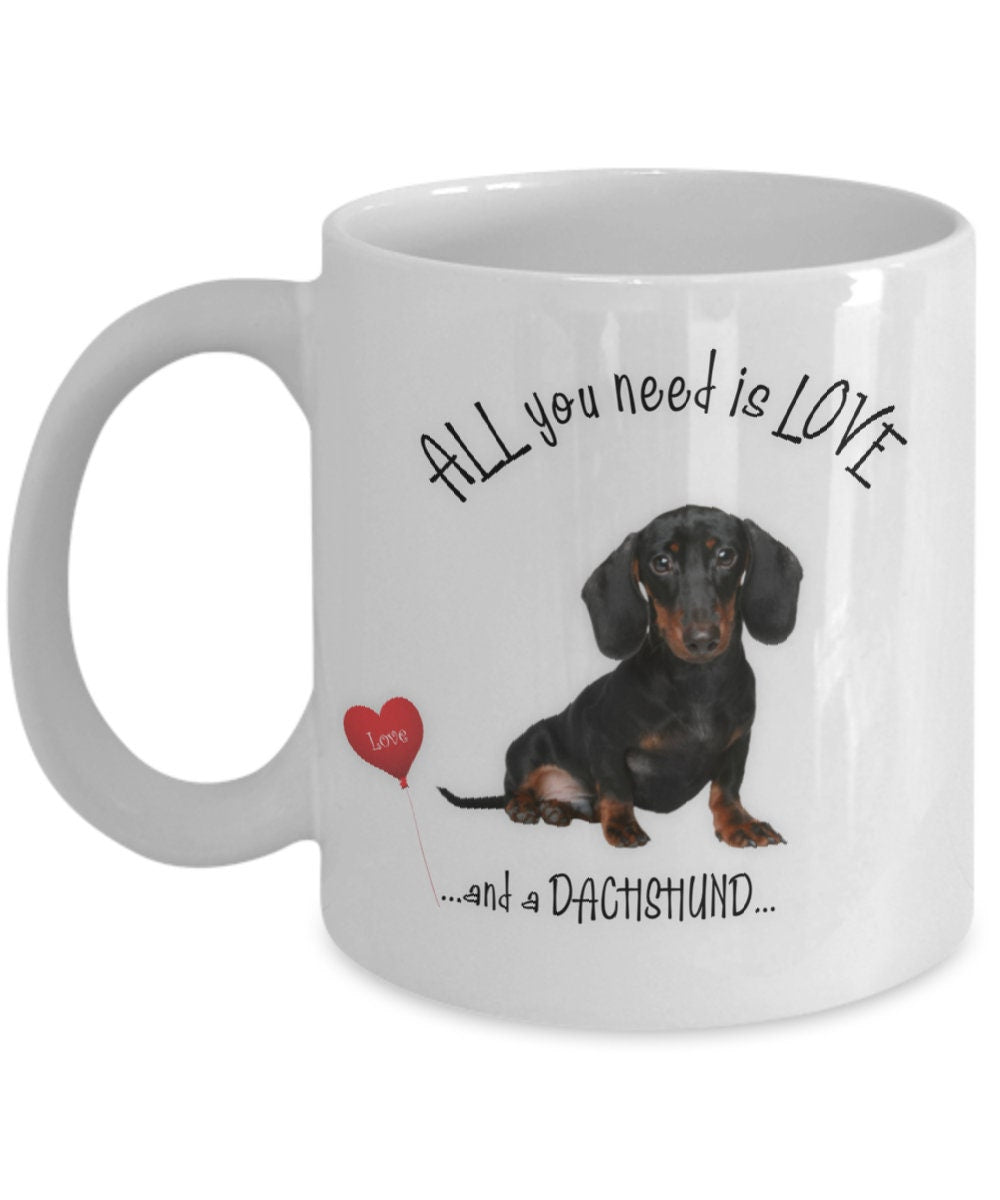 All you need is love and a Dachshund coffee mug