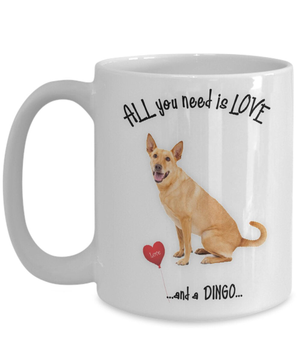 All you need is love and a Dingo dog mug for coffee