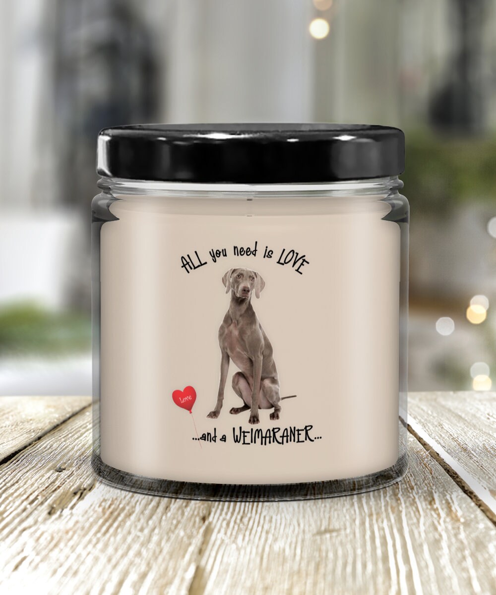 All you need is love with a Weimaraner dog candle