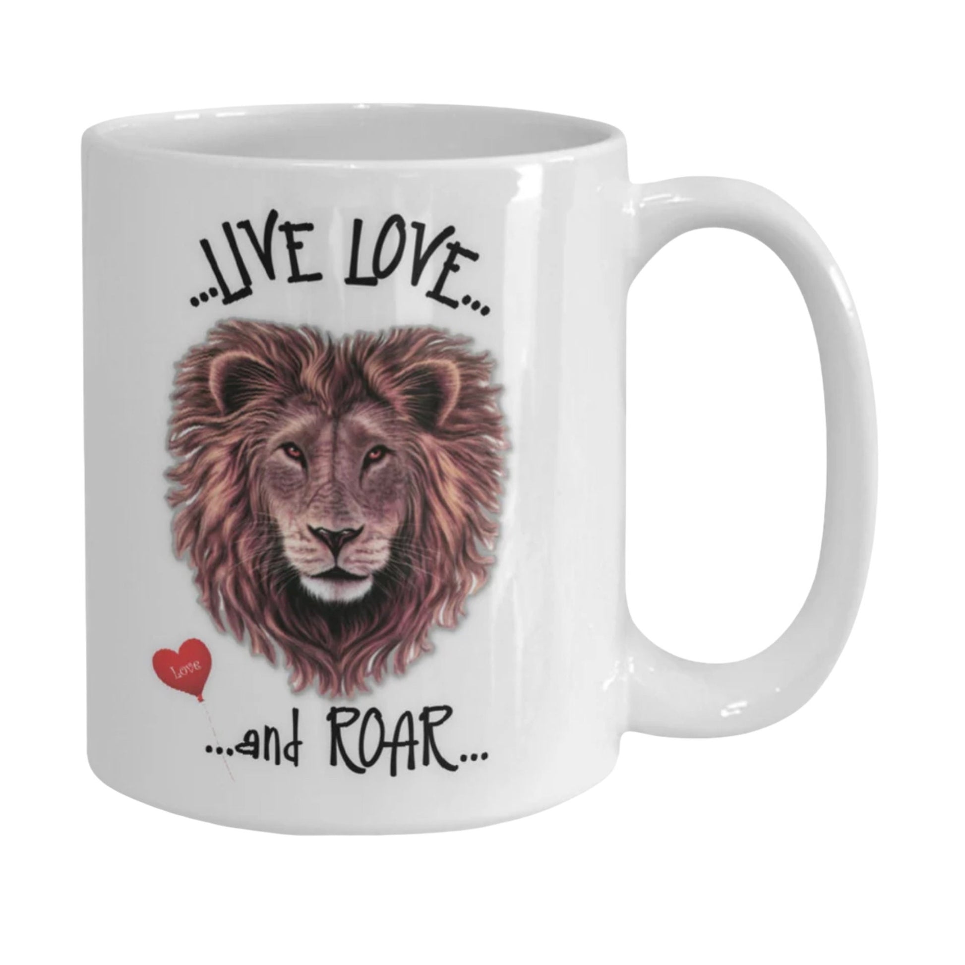 Live Love Roar Lion Mug Unique Gift for Her or Friend