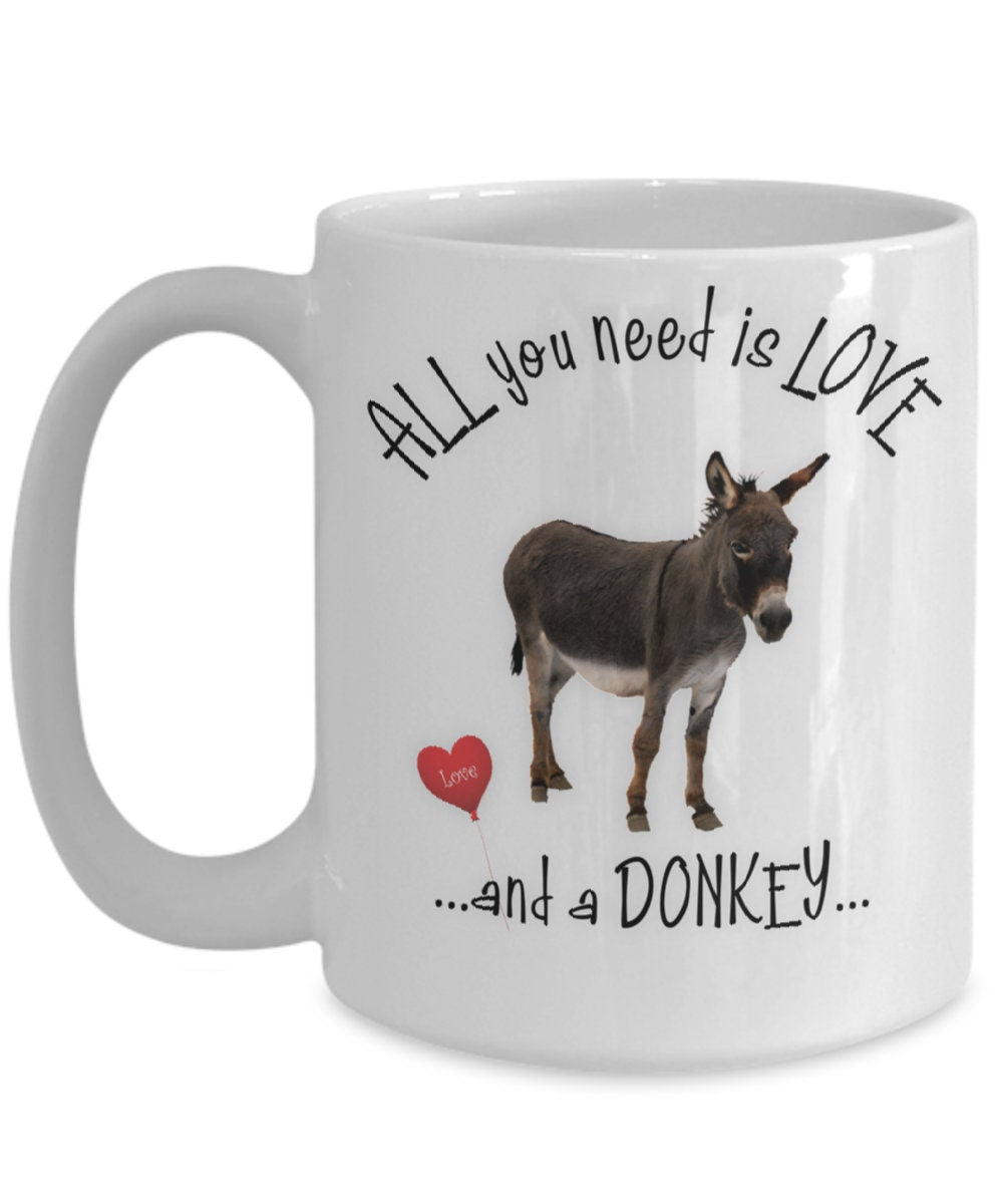 All you need is love and a donkey coffee mug for every home
