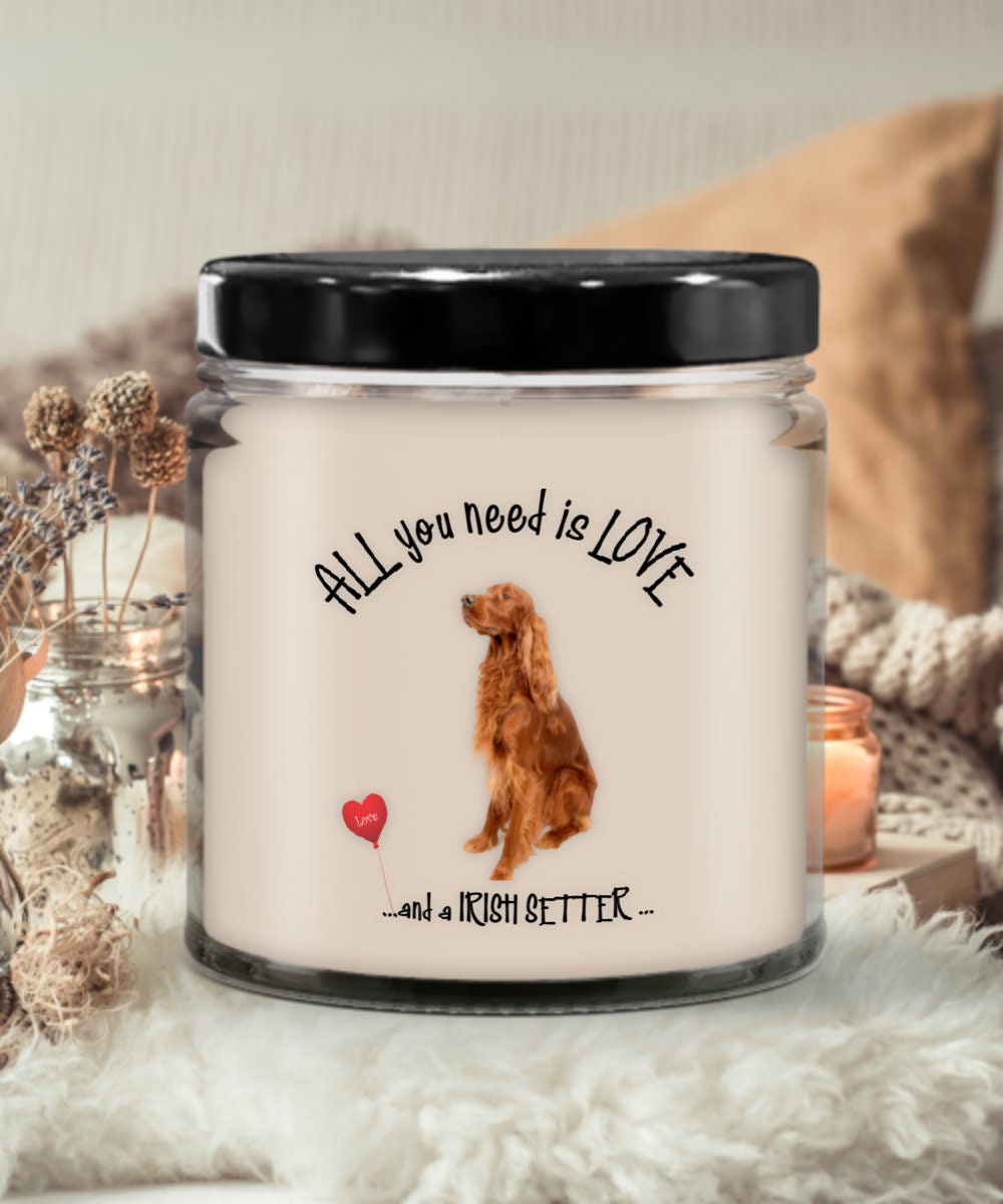 All you need is love and an Irish Setter dog candle gift