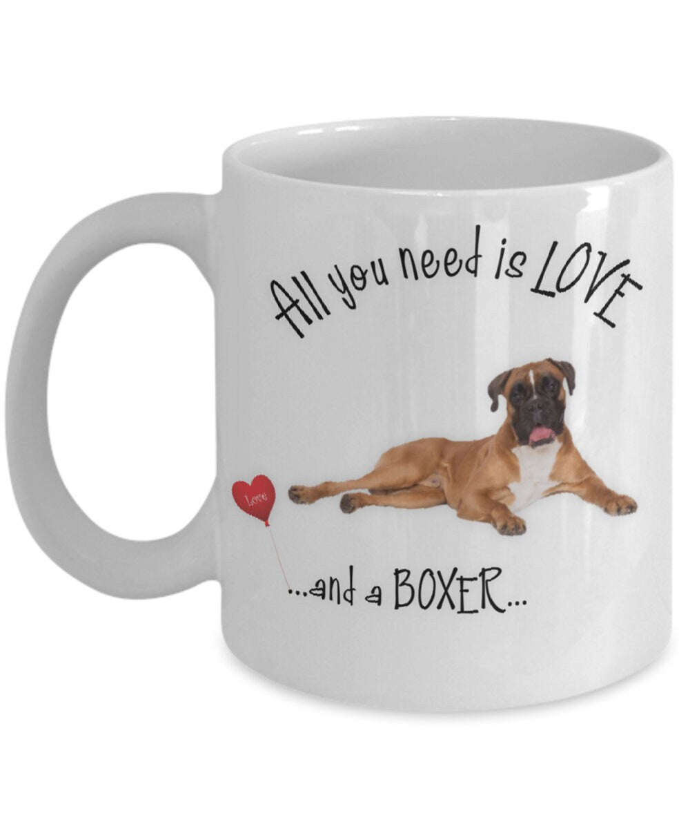All you need is love and a Boxer coffee mug gift