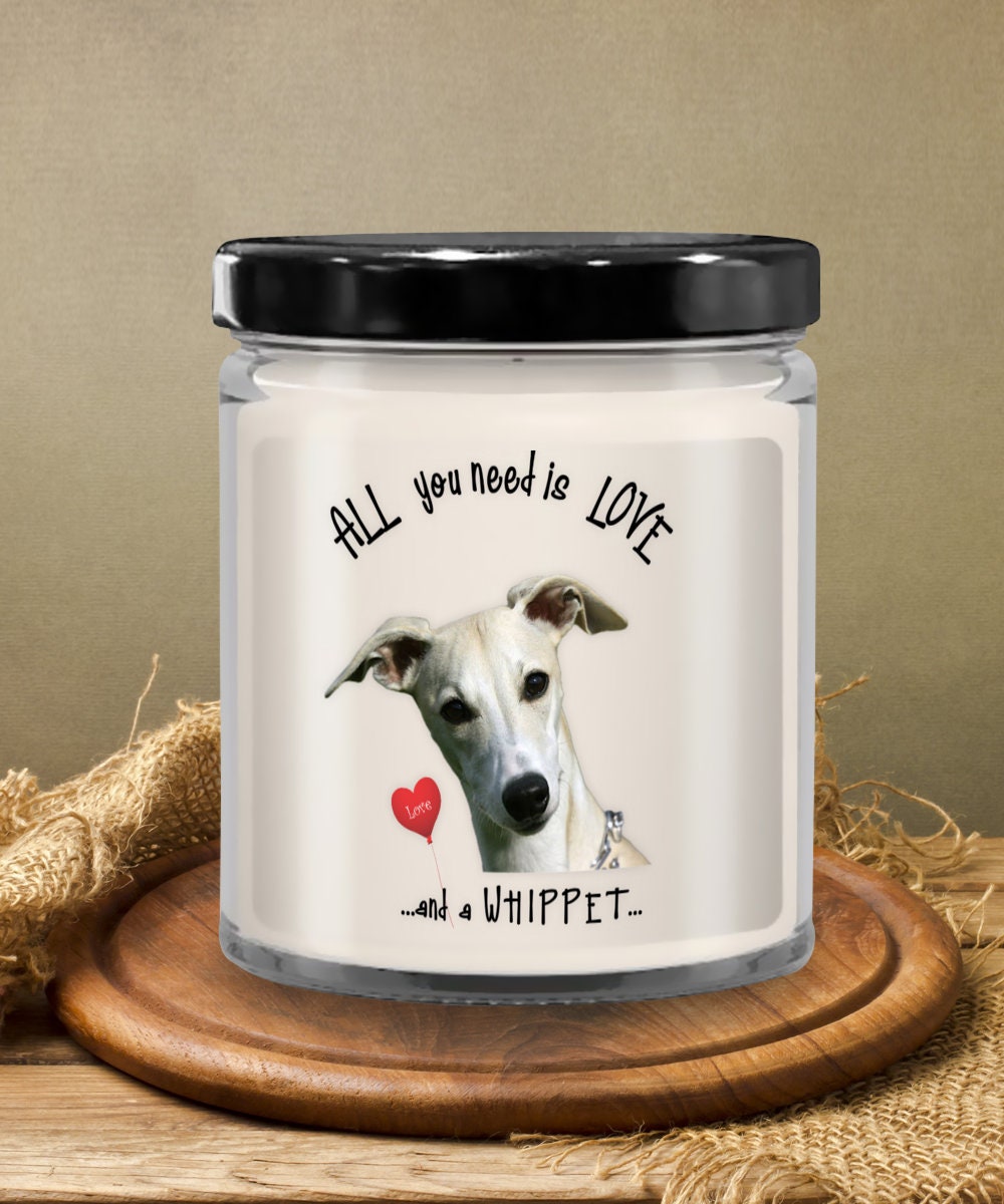 All you need is love and a Whippet dog candle gift
