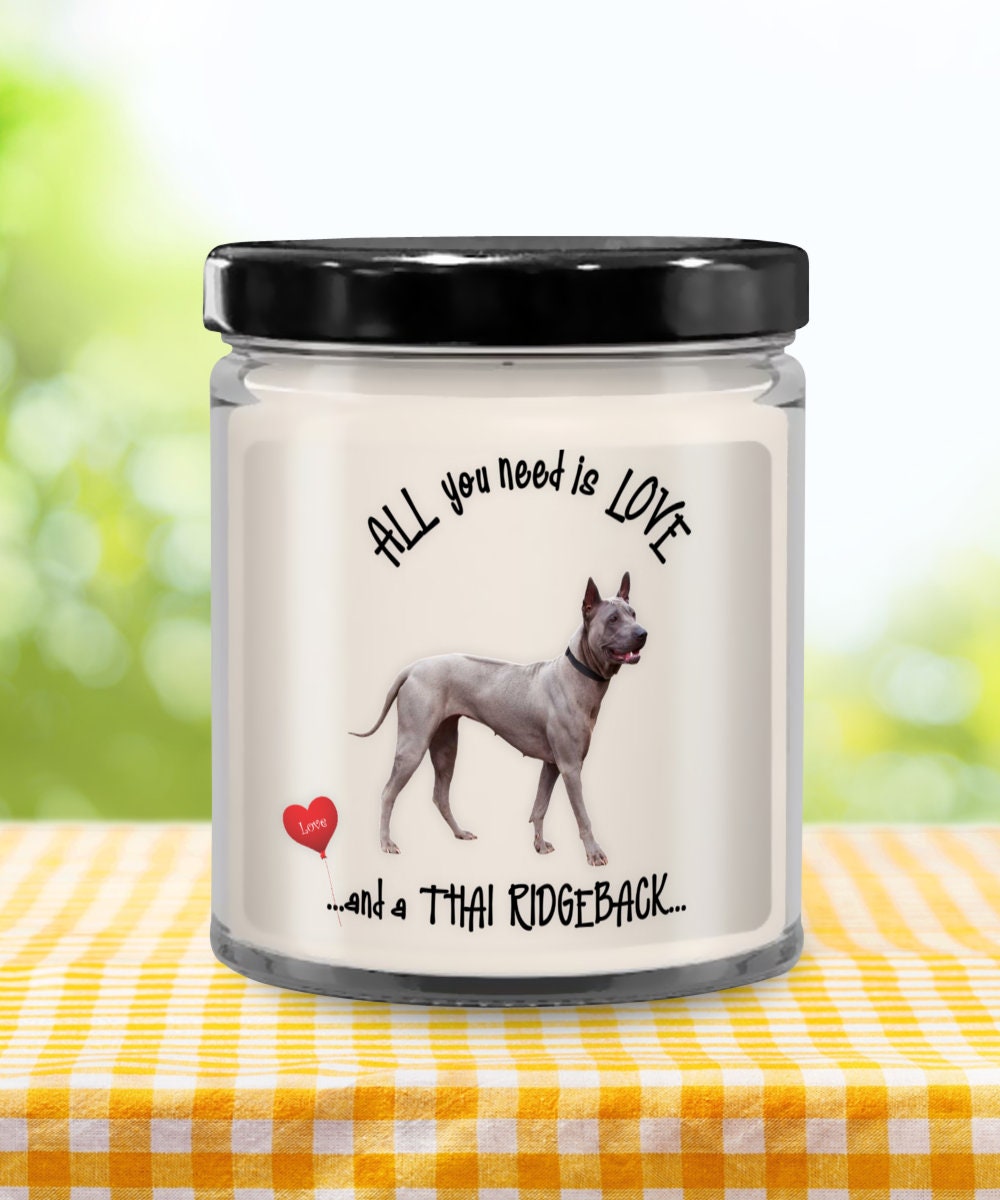 All You Need Is Love and a Thai Ridgeback Candle Gift