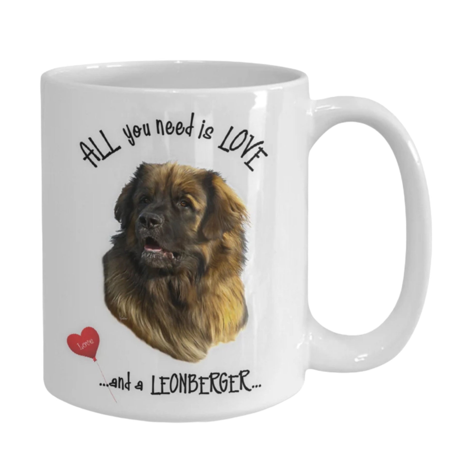 All you need is love and a Leonberger dog coffee mug gift