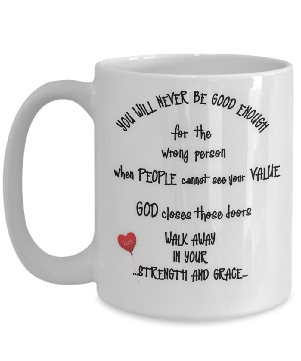 Life quote mug for her with empowering message on strength and value
