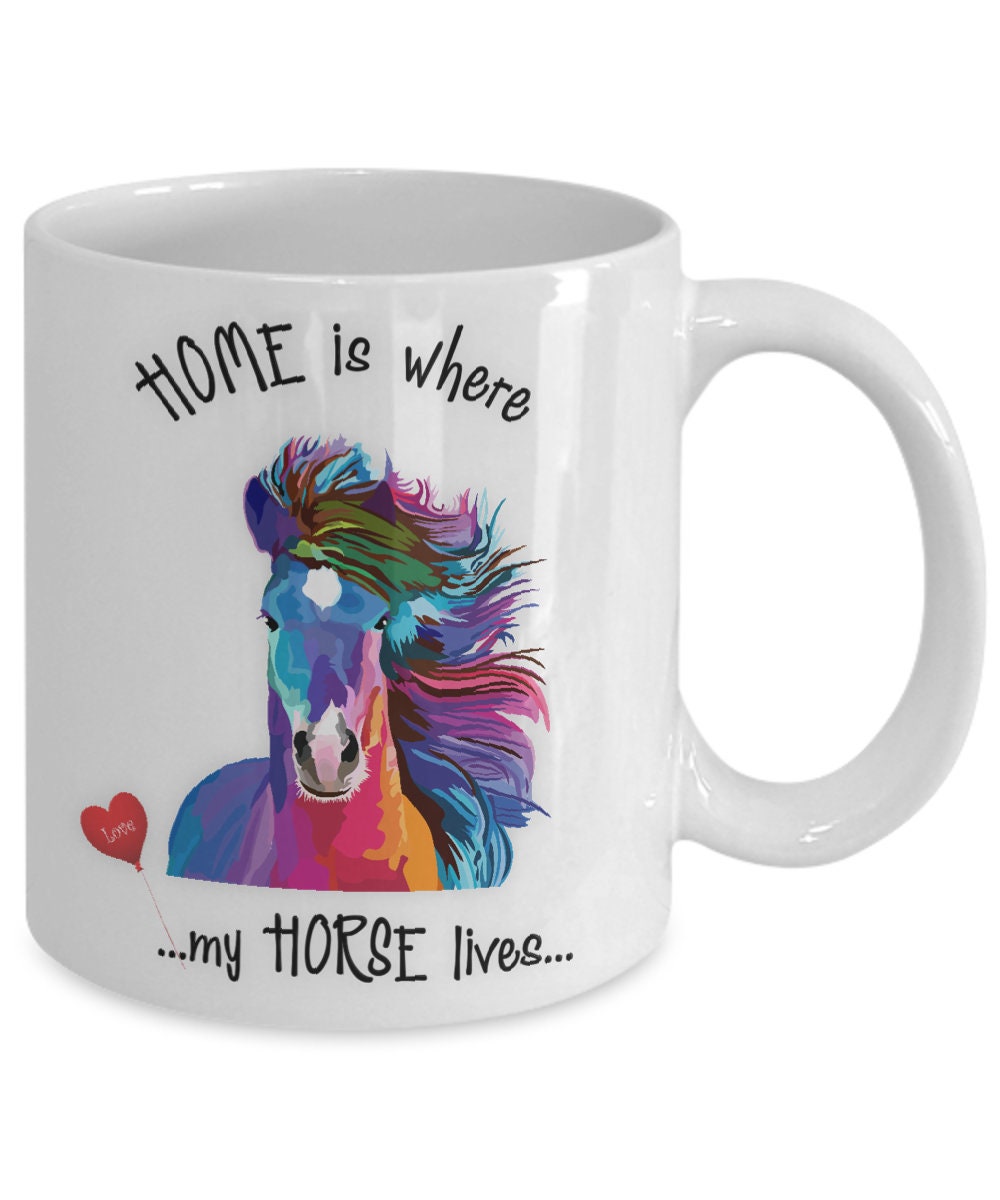 Home Is Where My Horse Lives Colorful Horse Lover Mug Gift