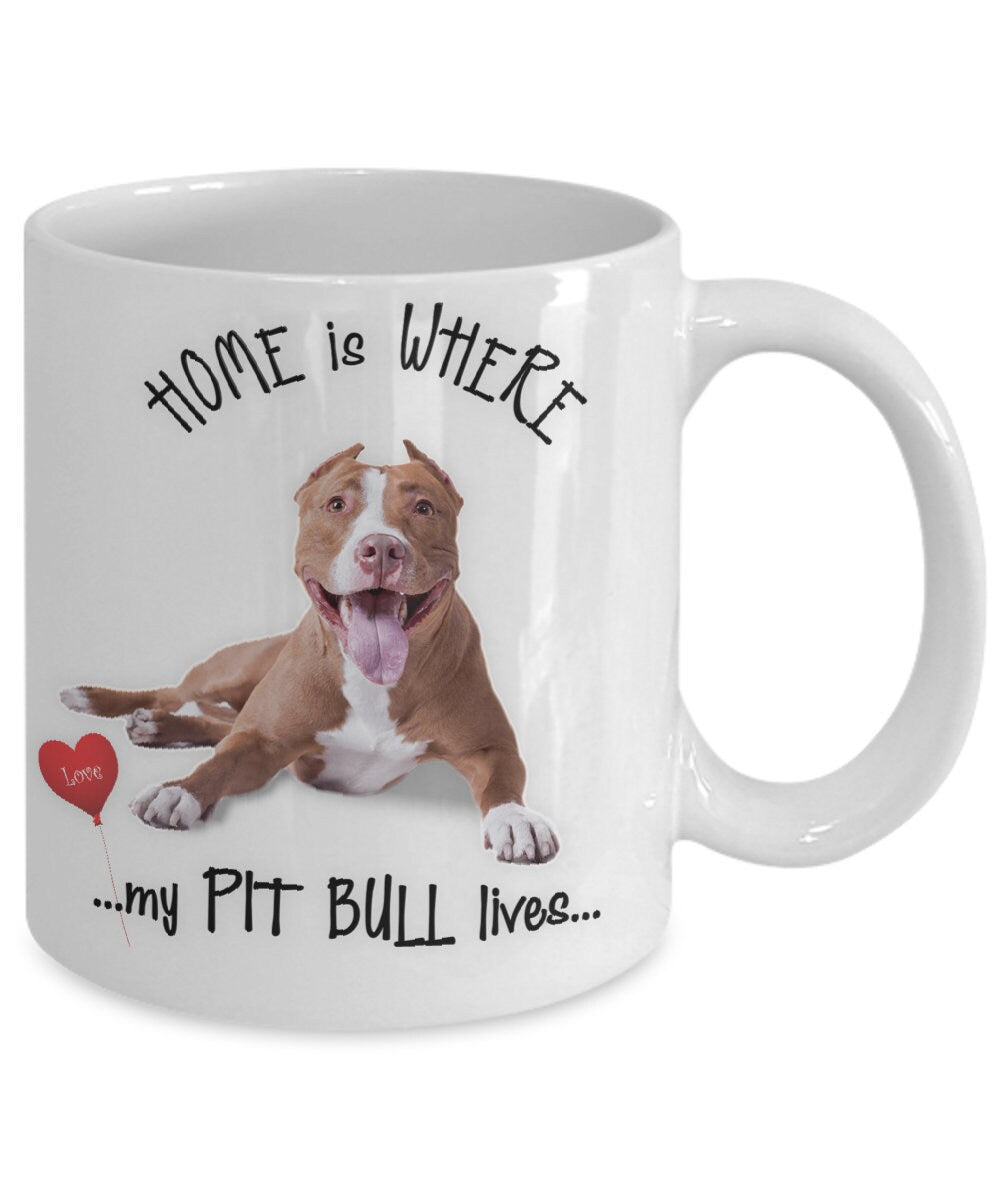 Home Is Where My Pit Bull Lives Coffee Mug Gift