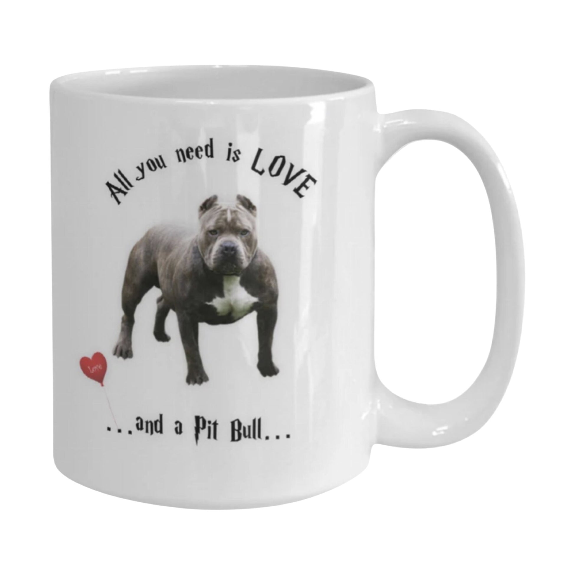 All you need is love and a Pit Bull coffee mug gift